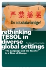 Rethinking TESOL in Diverse Global Settings : The Language and the Teacher in a Time of Change - eBook