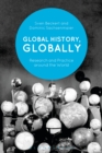 Global History, Globally : Research and Practice Around the World - eBook