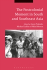 The Postcolonial Moment in South and Southeast Asia - eBook