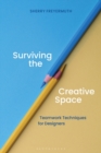 Surviving the Creative Space : Teamwork techniques for designers - Book