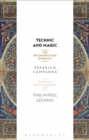 Technic and Magic : The Reconstruction of Reality - Book