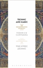 Technic and Magic : The Reconstruction of Reality - eBook