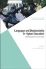 Language and Decoloniality in Higher Education : Reclaiming Voices from the South - eBook