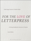For the Love of Letterpress : A Printing Handbook for Instructors and Students - Book