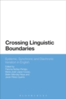 Crossing Linguistic Boundaries : Systemic, Synchronic and Diachronic Variation in English - eBook