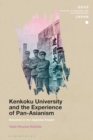 Kenkoku University and the Experience of Pan-Asianism : Education in the Japanese Empire - eBook