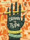 Drawn to Type : Lettering for Illustrators - eBook