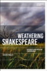 Weathering Shakespeare : Audiences and Open-Air Performance - eBook