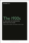 The 1930s: A Decade of Modern British Fiction - eBook