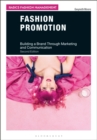 Fashion Promotion : Building a Brand Through Marketing and Communication - Book