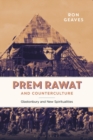 Prem Rawat and Counterculture : Glastonbury and New Spiritualities - eBook