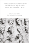 A Cultural History of the Emotions in the Baroque and Enlightenment Age - eBook