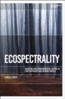 Ecospectrality : Haunting and Environmental Justice in Contemporary Anglophone Novels - eBook