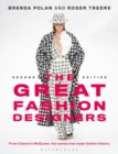 The Great Fashion Designers : From Chanel to McQueen, the names that made fashion history - Book