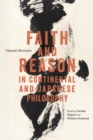 Faith and Reason in Continental and Japanese Philosophy : Reading Tanabe Hajime and William Desmond - eBook