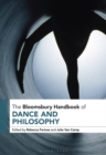 The Bloomsbury Handbook of Dance and Philosophy - eBook