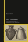 Troy on Display : Scepticism and Wonder at Schliemann's First Exhibition - eBook