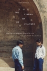 The Cinema of Jia Zhangke : Realism and Memory in Chinese Film - eBook