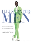 Illustrated Men : Drawing and Rendering the Male Fashion Figure - Book