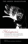 Shakespeare s Others in 21st-century European Performance : The Merchant of Venice and Othello - eBook
