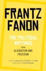 The Political Writings from Alienation and Freedom - eBook