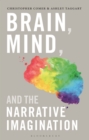 Brain, Mind, and the Narrative Imagination - Book
