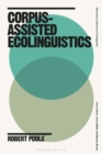Corpus-Assisted Ecolinguistics - eBook