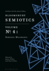 Bloomsbury Semiotics Volume 4: Semiotic Movements - eBook