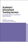 Academics’ International Teaching Journeys : Personal Narratives of Transitions in Higher Education - Book