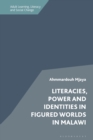 Literacies, Power and Identities in Figured Worlds in Malawi - eBook