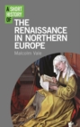 A Short History of the Renaissance in Northern Europe - eBook