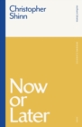 Now or Later - eBook
