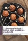 The Bloomsbury Handbook of Food and Material Cultures - eBook