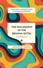 The Philosophy of the Brahma-sutra : An Introduction - Book