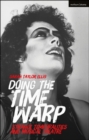 Doing the Time Warp : Strange Temporalities and Musical Theatre - eBook