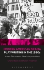 Modern American Drama: Playwriting in the 1990s : Voices, Documents, New Interpretations - eBook
