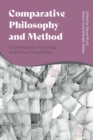 Comparative Philosophy and Method : Contemporary Practices and Future Possibilities - Book
