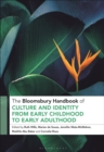 The Bloomsbury Handbook of Culture and Identity from Early Childhood to Early Adulthood : Perceptions and Implications - eBook
