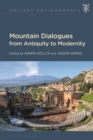 Mountain Dialogues from Antiquity to Modernity - eBook