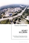 Soviet SCI_BERIA : The Politics of Expertise and the Novosibirsk Scientific Center - Book