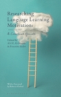 Researching Language Learning Motivation : A Concise Guide - eBook