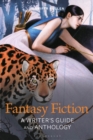 Fantasy Fiction : A Writer's Guide and Anthology - Book