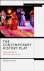 The Contemporary History Play : Staging English and American Pasts - eBook