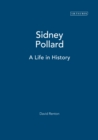 Sidney Pollard : A Life in History - Book