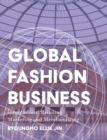 Global Fashion Business : International Retailing, Marketing, and Merchandising - Book