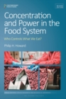 Concentration and Power in the Food System : Who Controls What We Eat?, Revised Edition - eBook