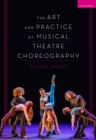 The Art and Practice of Musical Theatre Choreography - eBook