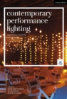 Contemporary Performance Lighting : Experience, Creativity and Meaning - eBook