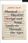 Musical Theatre Script and Song Analysis Through the Ages - eBook
