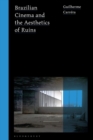 Brazilian Cinema and the Aesthetics of Ruins - eBook